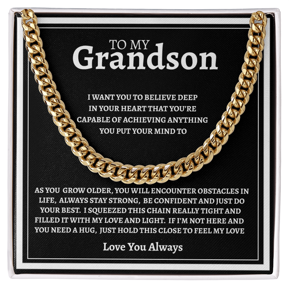 TO MY GRANDSON | BE CONFIDENT AND DO YOUR BEST | CUBAN LINK CHAIN