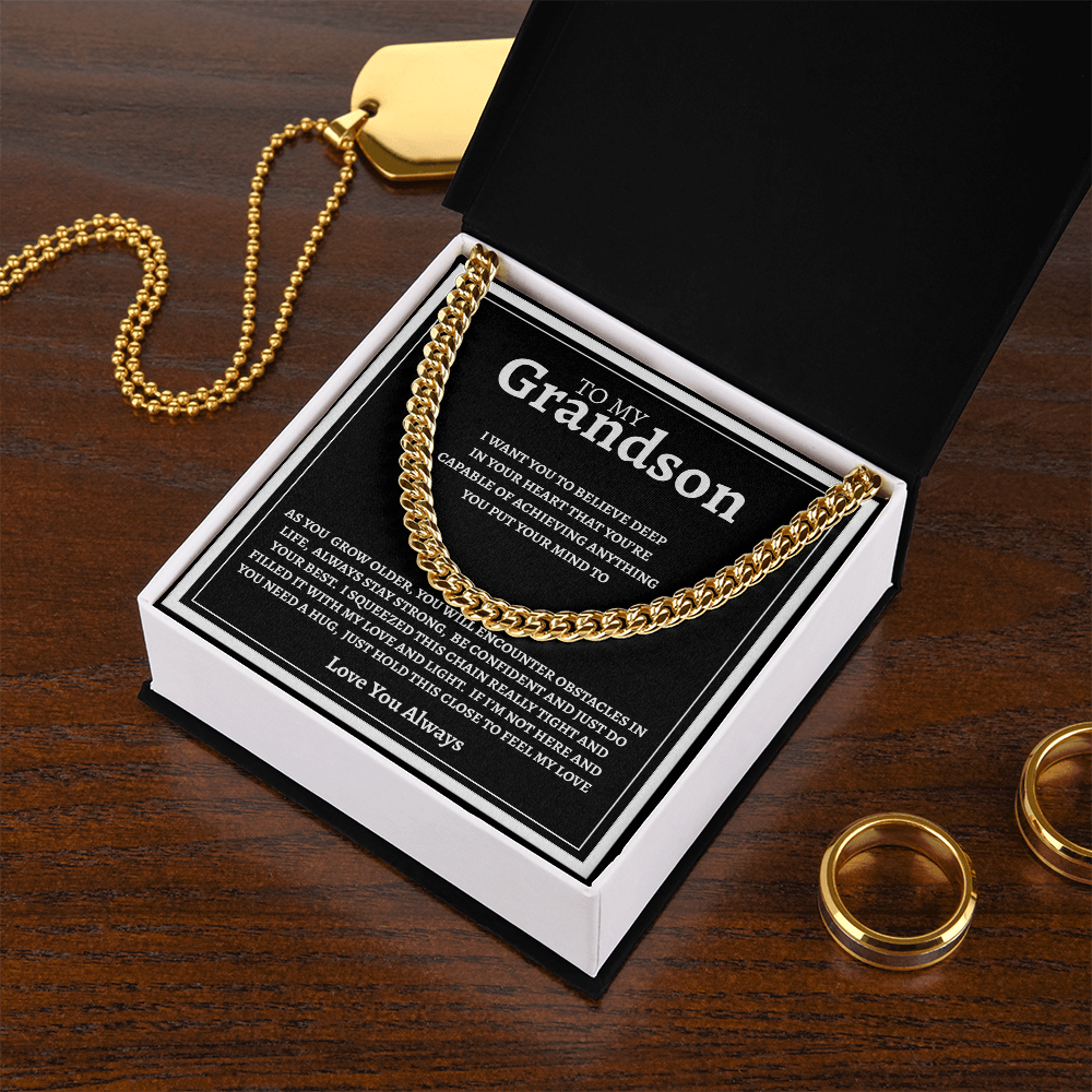 TO MY GRANDSON | BE CONFIDENT AND DO YOUR BEST | CUBAN LINK CHAIN