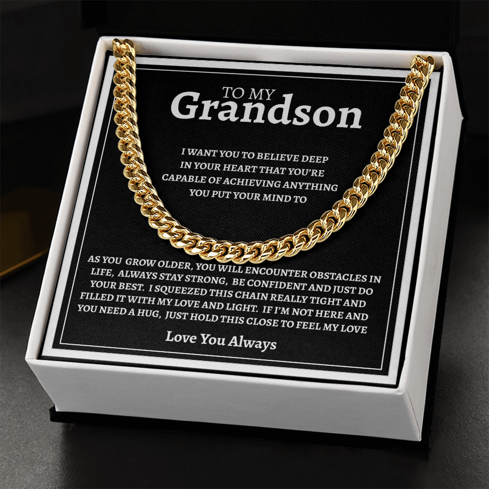 TO MY GRANDSON | BE CONFIDENT AND DO YOUR BEST | CUBAN LINK CHAIN