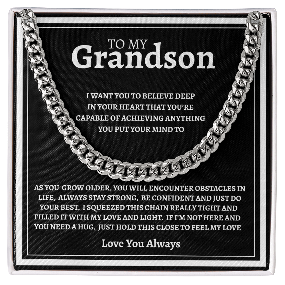 TO MY GRANDSON | BE CONFIDENT AND DO YOUR BEST | CUBAN LINK CHAIN