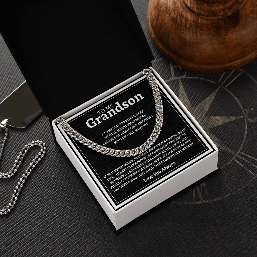 TO MY GRANDSON | BE CONFIDENT AND DO YOUR BEST | CUBAN LINK CHAIN