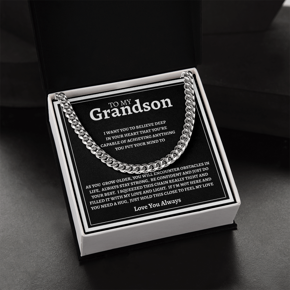 TO MY GRANDSON | BE CONFIDENT AND DO YOUR BEST | CUBAN LINK CHAIN