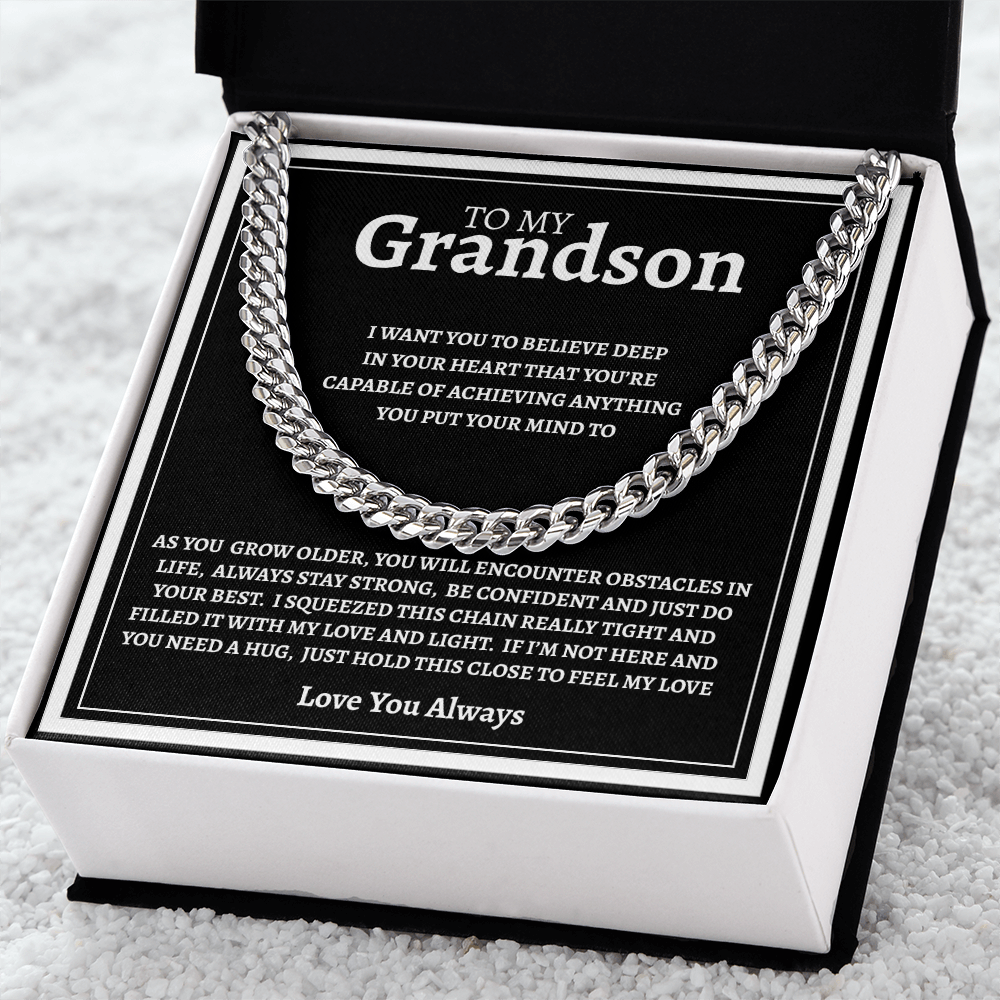 TO MY GRANDSON | BE CONFIDENT AND DO YOUR BEST | CUBAN LINK CHAIN