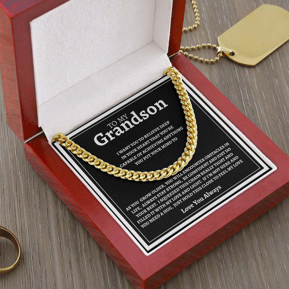 TO MY GRANDSON | BE CONFIDENT AND DO YOUR BEST | CUBAN LINK CHAIN