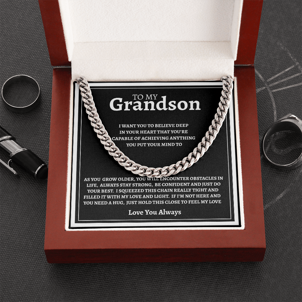 TO MY GRANDSON | BE CONFIDENT AND DO YOUR BEST | CUBAN LINK CHAIN