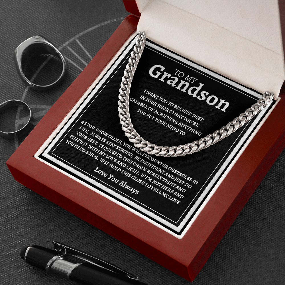TO MY GRANDSON | BE CONFIDENT AND DO YOUR BEST | CUBAN LINK CHAIN