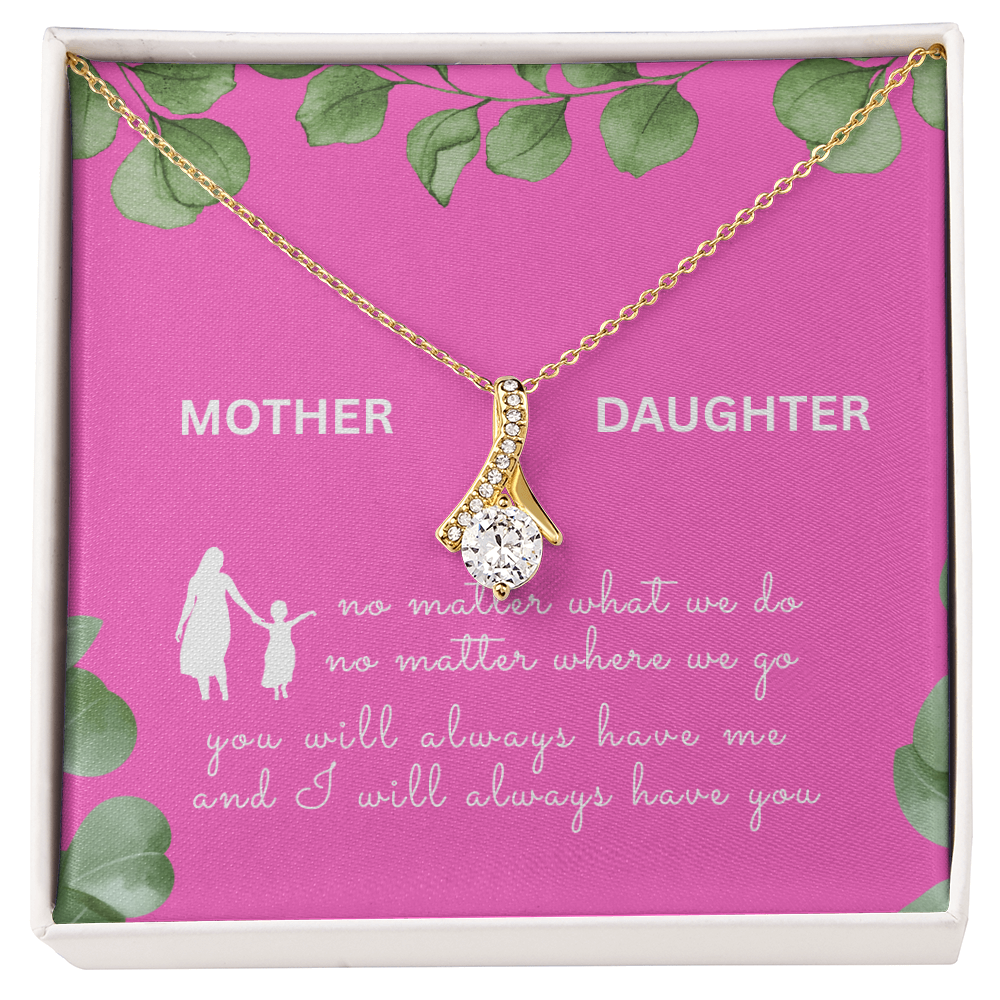 MOTHER DAUGHTER | YOU WILL ALWAYS HAVE ME | ALLURING BEAUTY