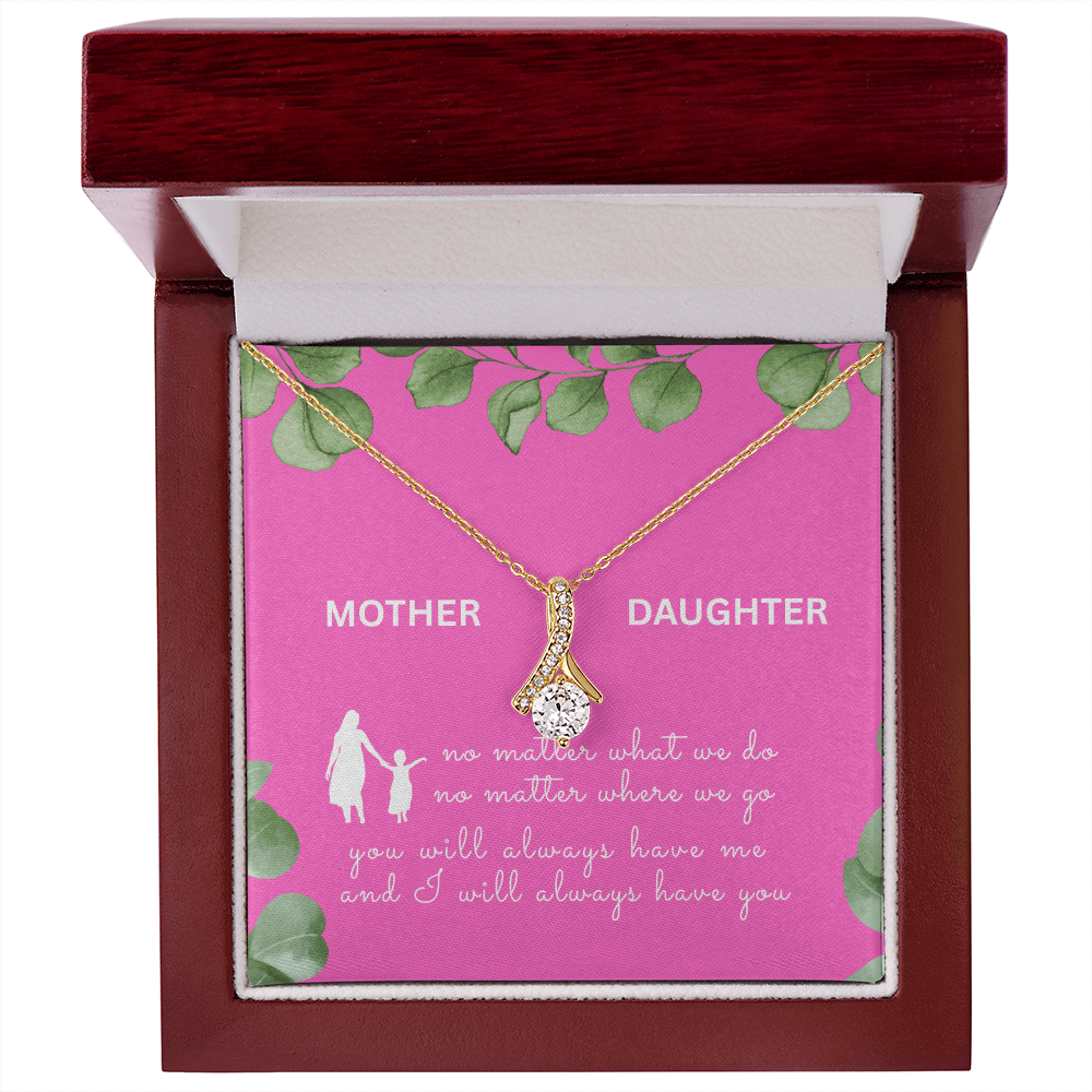 MOTHER DAUGHTER | YOU WILL ALWAYS HAVE ME | ALLURING BEAUTY
