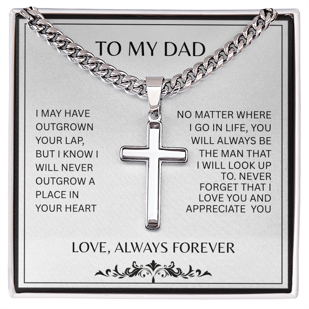 TO MY DAD | A PLACE IN YOUR HEART | ARTISAN CROSS AND CUBAN CHAIN NECKLACE