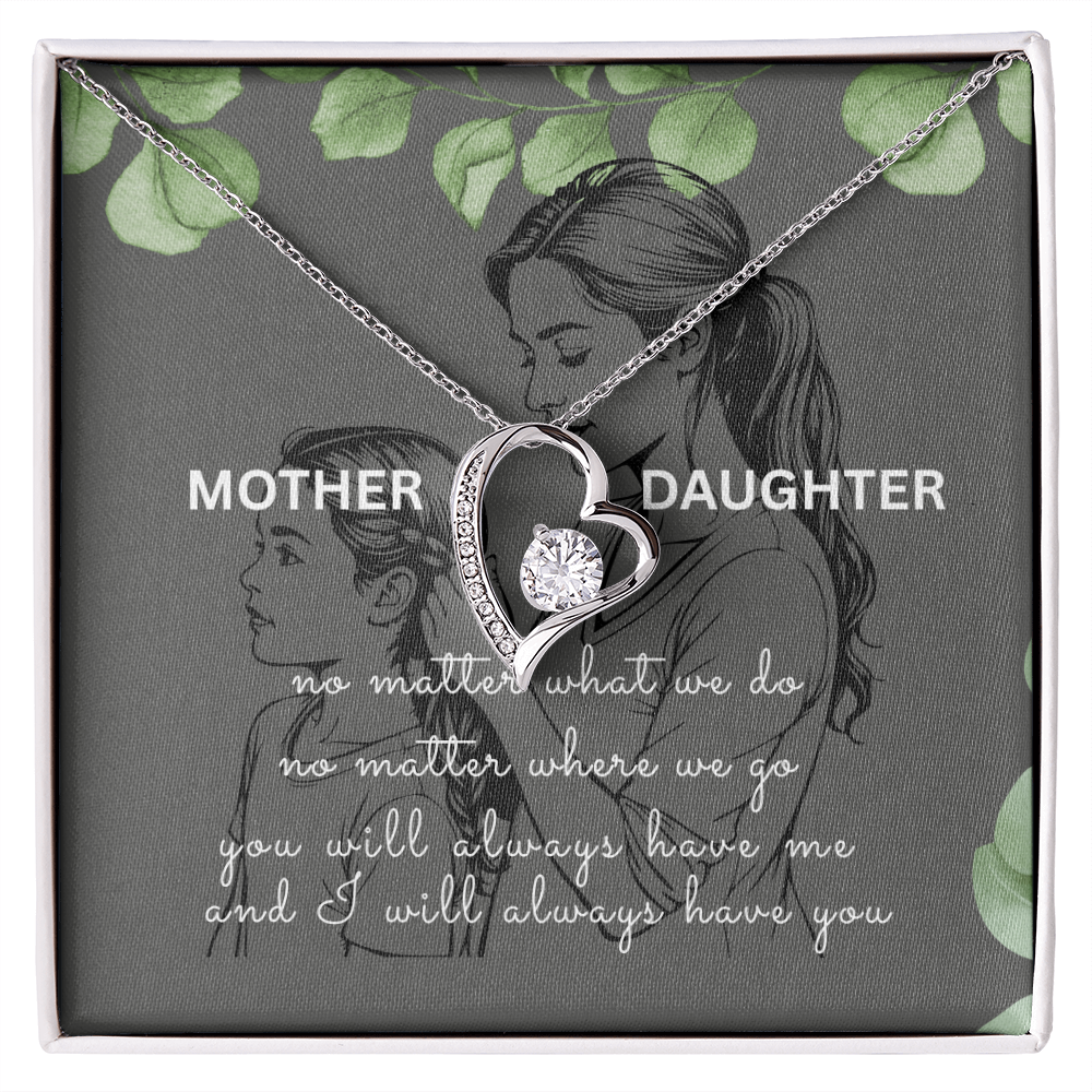 MOTHER DAUGHTER | YOU WILL ALWAYS HAVE ME | FOREVER LOVE NECKLACE