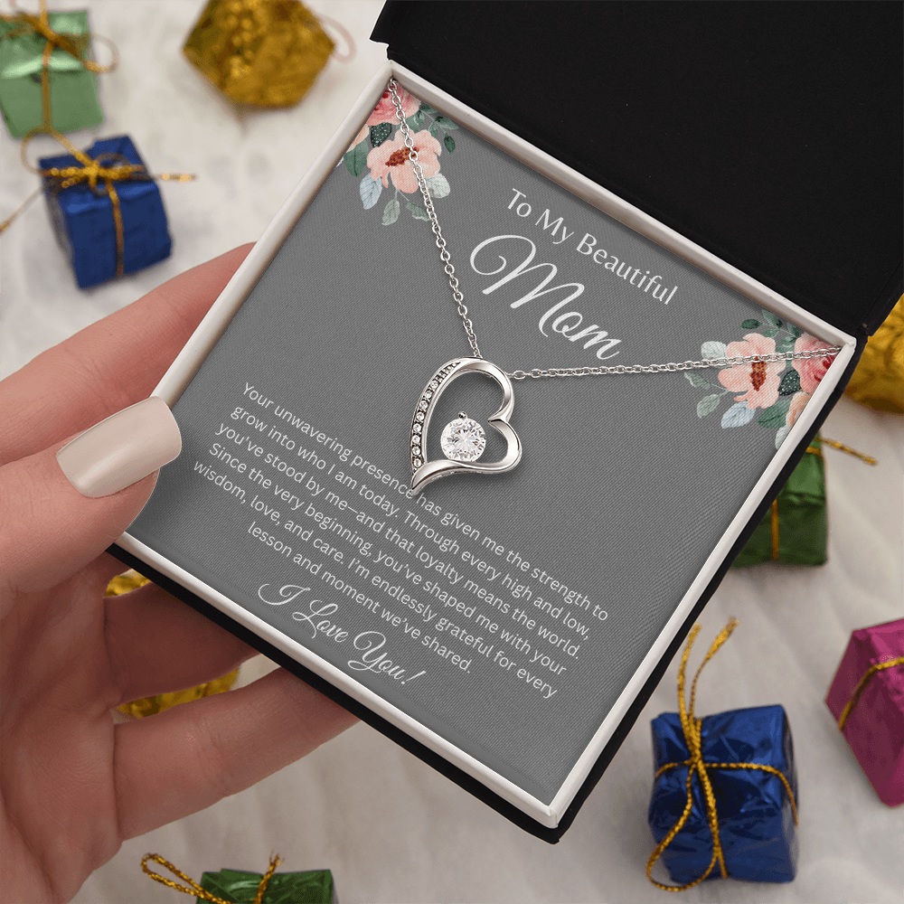 TO MY BEAUTIFUL MOM | ENDLESSLY GRATEFUL | FOREVER LOVE NECKLACE