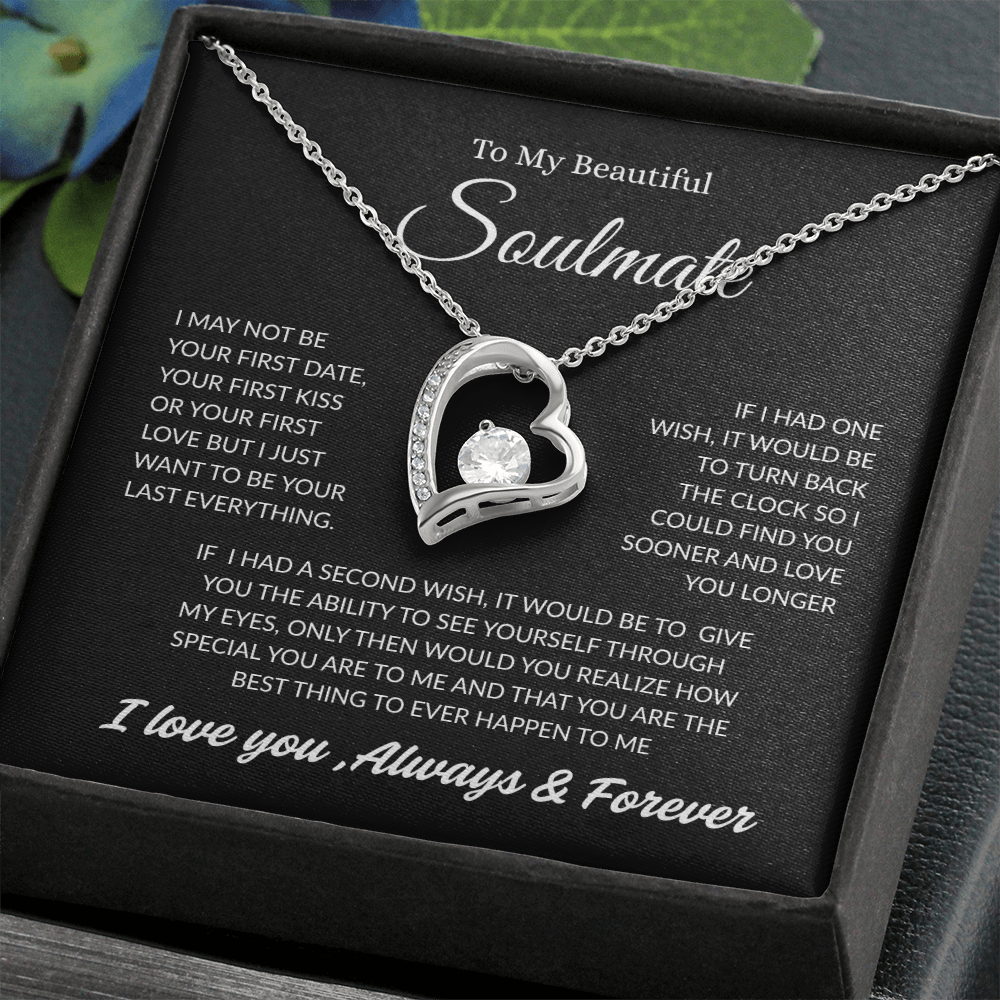 TO MY BEAUTIFUL SOULMATE | ALWAYS AND FOREVER | FOREVER LOVE NECKLACE