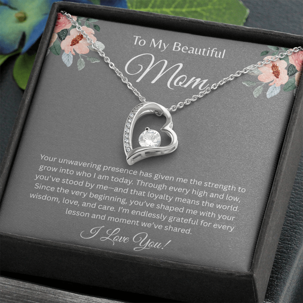 TO MY BEAUTIFUL MOM | ENDLESSLY GRATEFUL | FOREVER LOVE NECKLACE