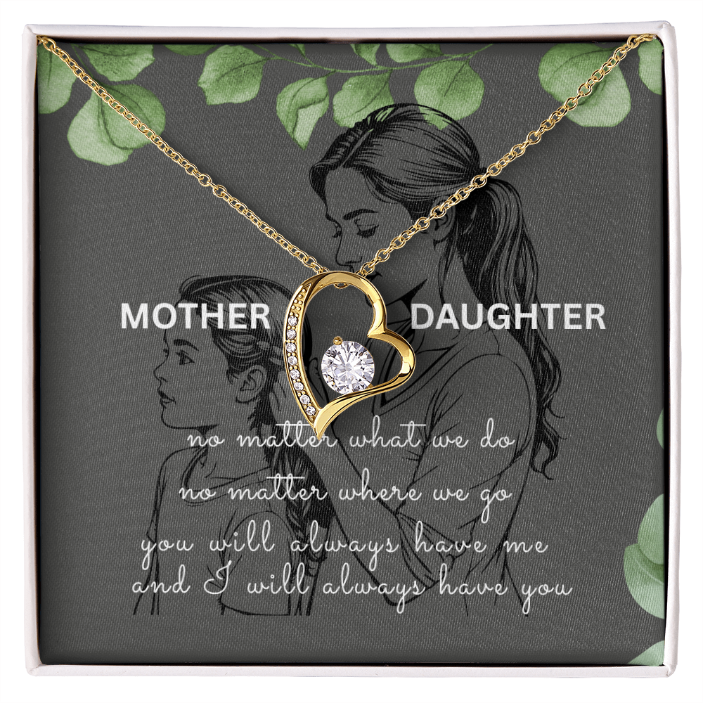 MOTHER DAUGHTER | YOU WILL ALWAYS HAVE ME | FOREVER LOVE NECKLACE
