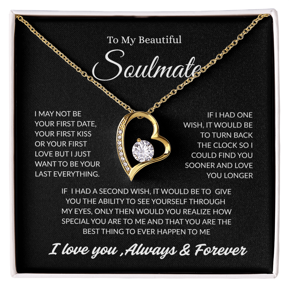TO MY BEAUTIFUL SOULMATE | ALWAYS AND FOREVER | FOREVER LOVE NECKLACE