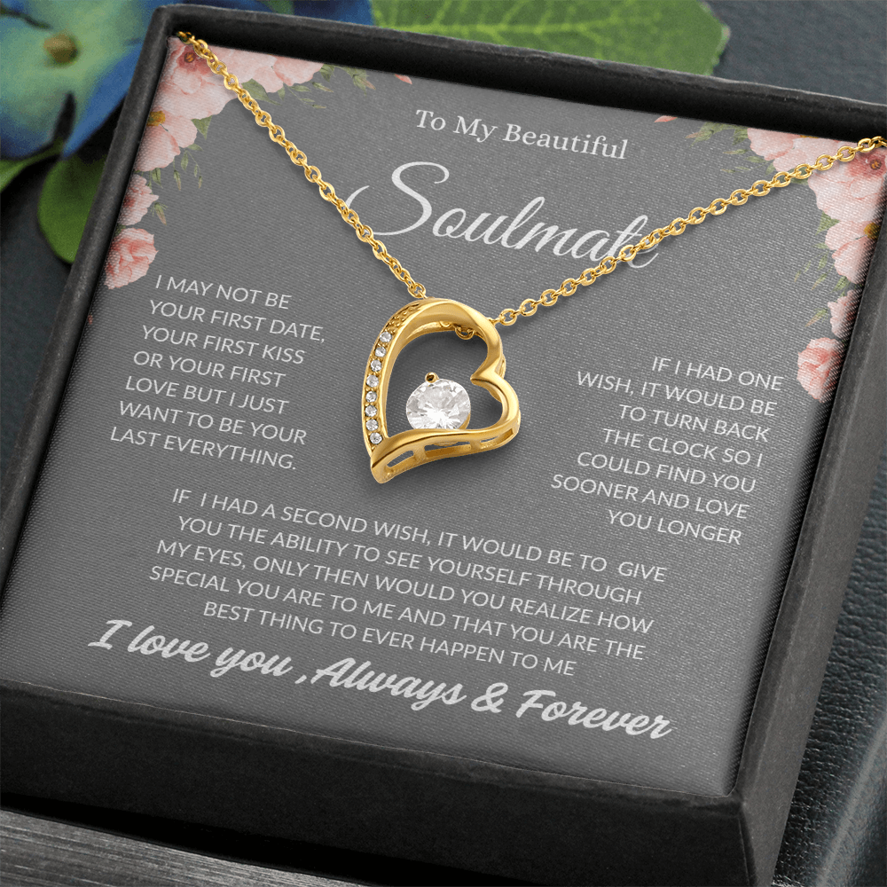 TO MY BEAUTIFUL SOULMATE | ALWAYS AND FOREVER | FOREVER LOVE NECKLACE