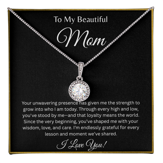 TO MY BEAUTIFUL MOM | ENDLESSLY GRATEFUL | ETERNAL HOPE NECKLACE
