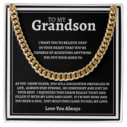 TO MY GRANDSON | BE CONFIDENT AND DO YOUR BEST | CUBAN LINK CHAIN