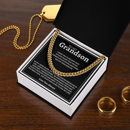 TO MY GRANDSON | BE CONFIDENT AND DO YOUR BEST | CUBAN LINK CHAIN