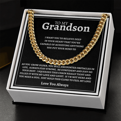TO MY GRANDSON | BE CONFIDENT AND DO YOUR BEST | CUBAN LINK CHAIN