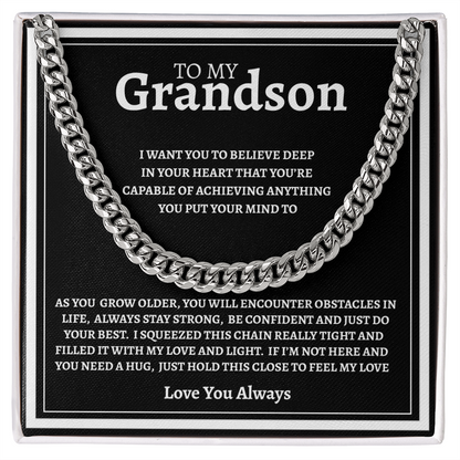 TO MY GRANDSON | BE CONFIDENT AND DO YOUR BEST | CUBAN LINK CHAIN
