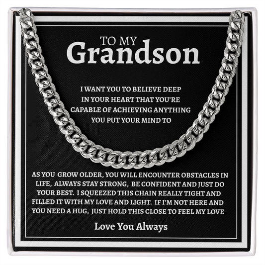 TO MY GRANDSON | BE CONFIDENT AND DO YOUR BEST | CUBAN LINK CHAIN