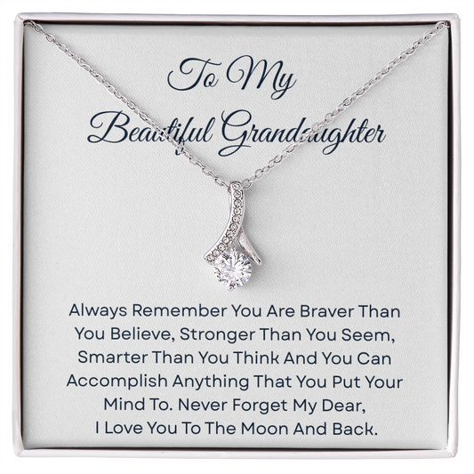 TO MY BEAUTIFUL GRANDDAUGHTER | ALWAYS REMEMBER | ALLURING BEAUTY NECKLACE