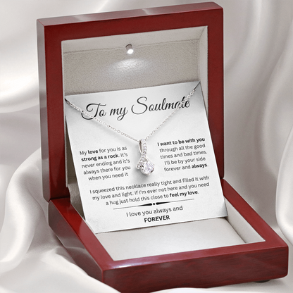 TO MY SOULMATE | I WANT TO BE WITH YOU...ALWAYS | ALLURING BEAUTY NECKLACE