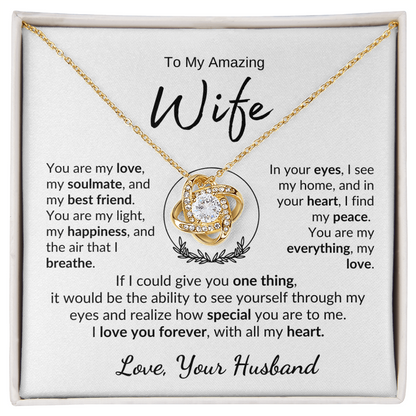 TO MY AMAZING WIFE | YOU ARE MY LIGHT | LOVE KNOT NECKLACE