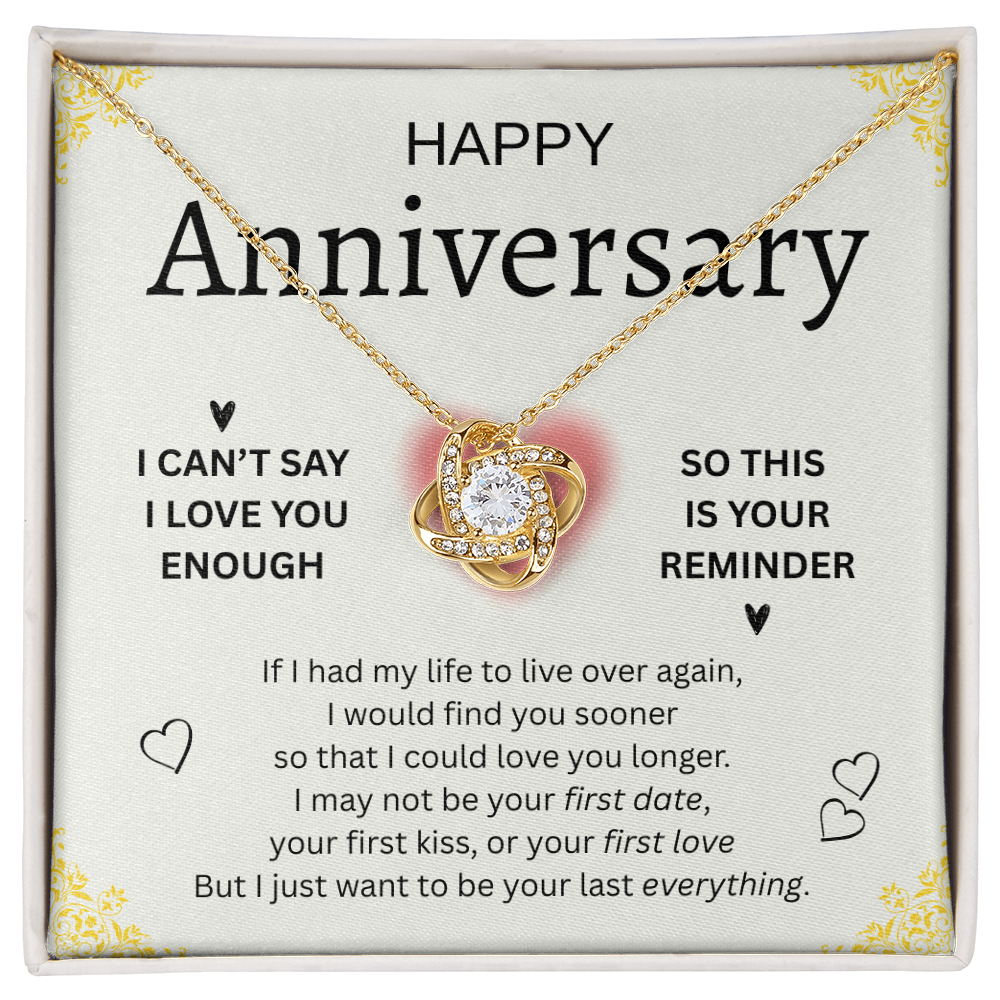 HAPPY ANNIVERSARY | CAN'T SAY EHOUGH |LOVE KNOT NECKLACE