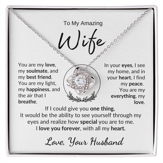 TO MY AMAZING WIFE | YOU ARE MY LIGHT | LOVE KNOT NECKLACE