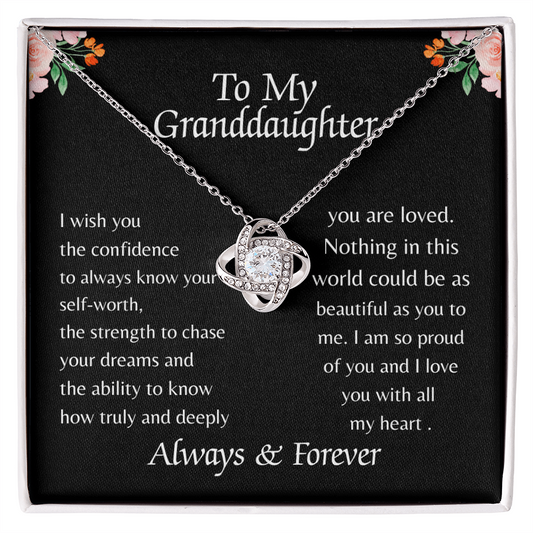 TO MY GRANDDAUGHTER | ALWAYS KNOW YOUR SELF-WORTH | LOVE KNOT NECKLACE