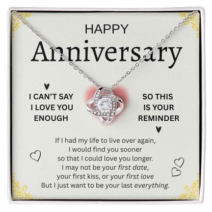 HAPPY ANNIVERSARY | CAN'T SAY EHOUGH |LOVE KNOT NECKLACE
