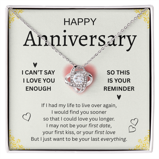 HAPPY ANNIVERSARY | CAN'T SAY EHOUGH |LOVE KNOT NECKLACE