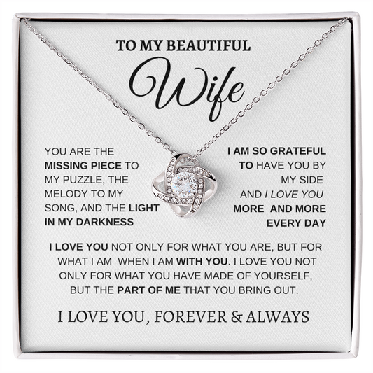 TO MY BEAUTIFUL WIFE | I LOVE YOU MORE AND MORE | LOVE KNOT NECKLACE