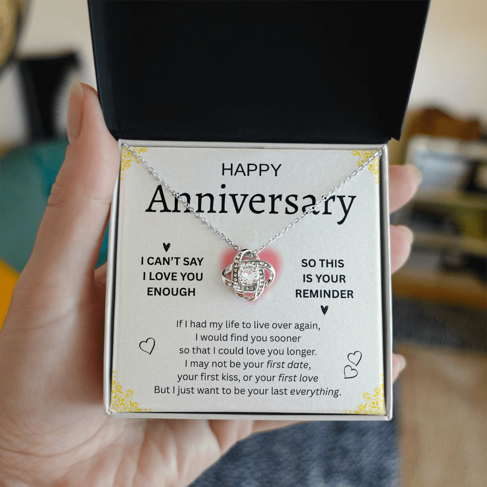 HAPPY ANNIVERSARY | CAN'T SAY EHOUGH |LOVE KNOT NECKLACE