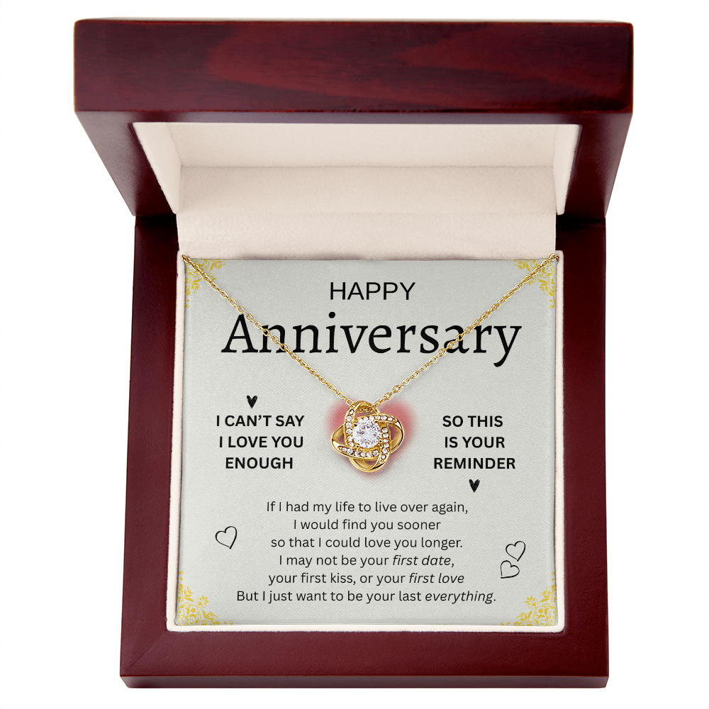 HAPPY ANNIVERSARY | CAN'T SAY EHOUGH |LOVE KNOT NECKLACE
