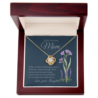 TO MY AMAZING MOM | AM SO THANKFUL | LOVE KNOT NECKLACE