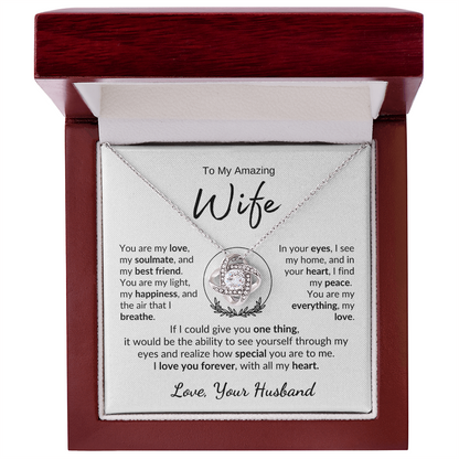 TO MY AMAZING WIFE | YOU ARE MY LIGHT | LOVE KNOT NECKLACE