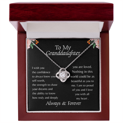 TO MY GRANDDAUGHTER | ALWAYS KNOW YOUR SELF-WORTH | LOVE KNOT NECKLACE