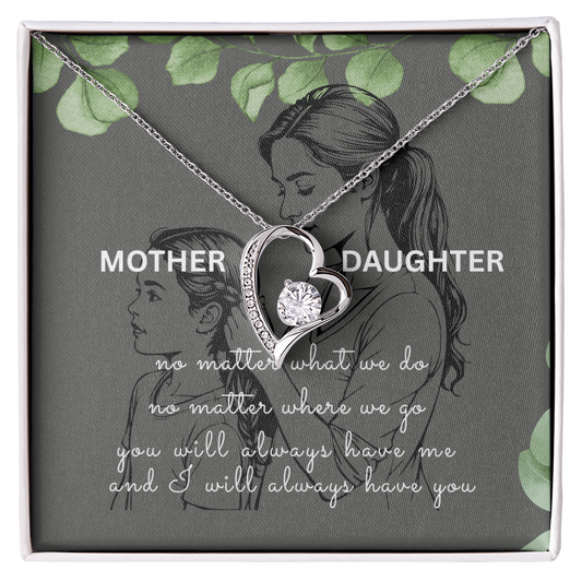 MOTHER DAUGHTER | YOU WILL ALWAYS HAVE ME | FOREVER LOVE NECKLACE