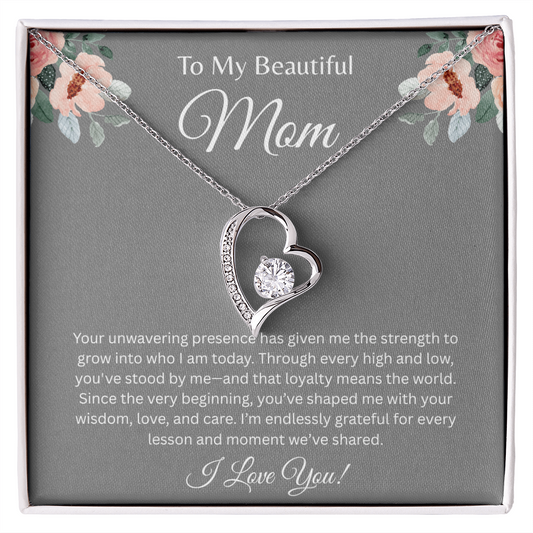 TO MY BEAUTIFUL MOM | ENDLESSLY GRATEFUL | FOREVER LOVE NECKLACE