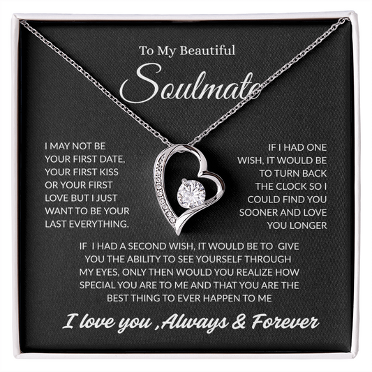 TO MY BEAUTIFUL SOULMATE | ALWAYS AND FOREVER | FOREVER LOVE NECKLACE