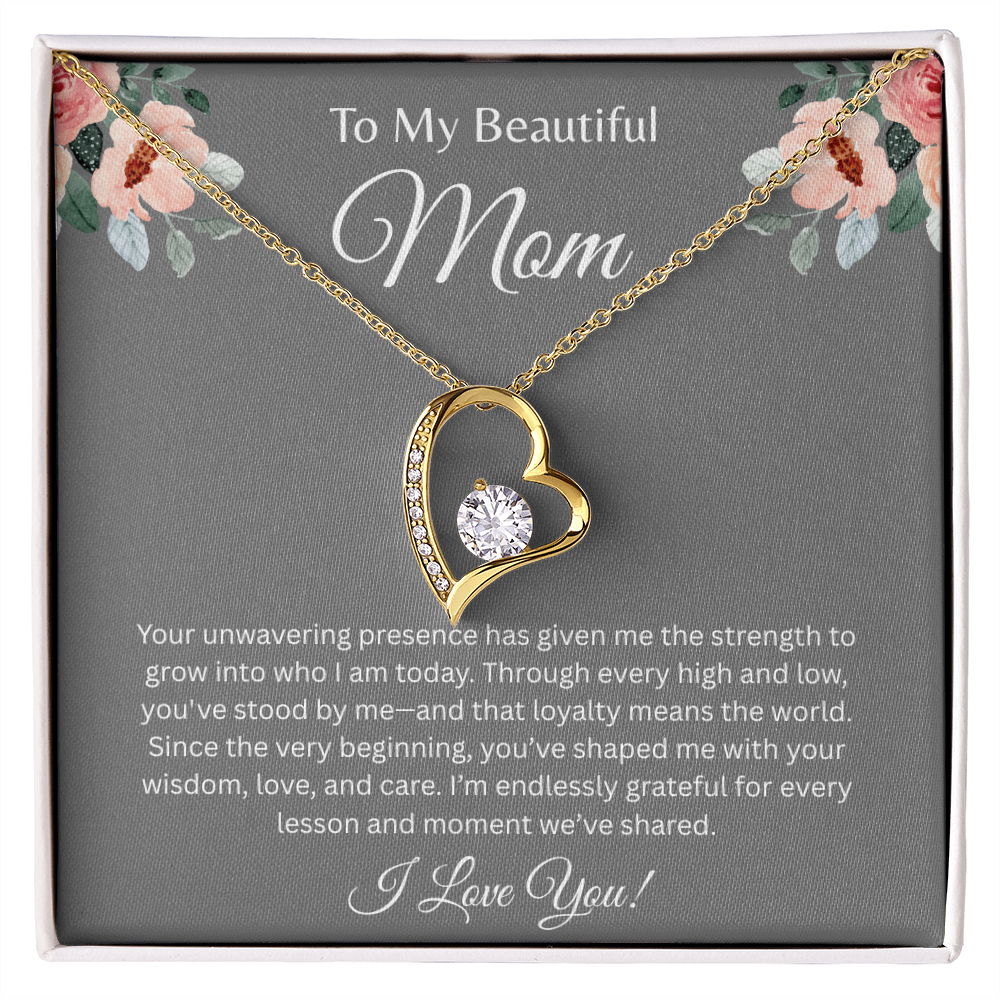 TO MY BEAUTIFUL MOM | ENDLESSLY GRATEFUL | FOREVER LOVE NECKLACE