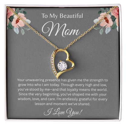 TO MY BEAUTIFUL MOM | ENDLESSLY GRATEFUL | FOREVER LOVE NECKLACE