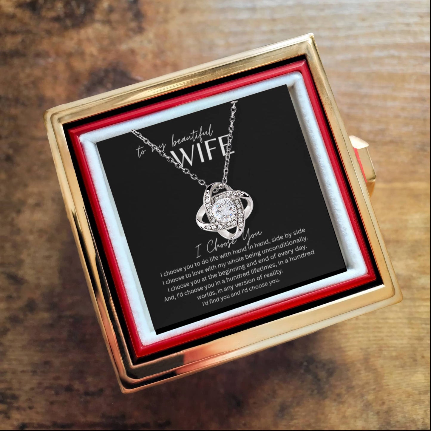 TO MY BEAUTIFUL WIFE | I CHOOSE YOU | SILVER LOVE KNOT NECKLACE AND ROSE THAT NEVER FADES